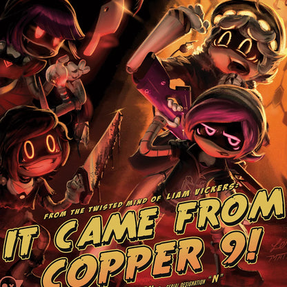 "It Came From Copper 9" Poster
